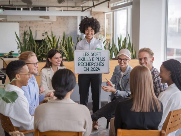 « Les soft skills les plus recherchées en 2024 et comment les développer »